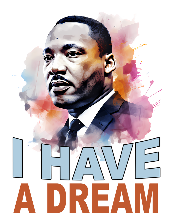 I Have A Dream Martin Luther King Jr. Mlk Day T-Shirt