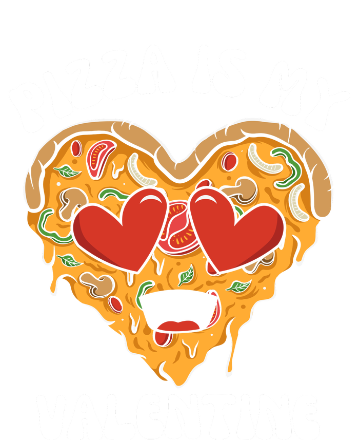 Pizza Is My Valentine Valentines Day Pizza Lover T-Shirt