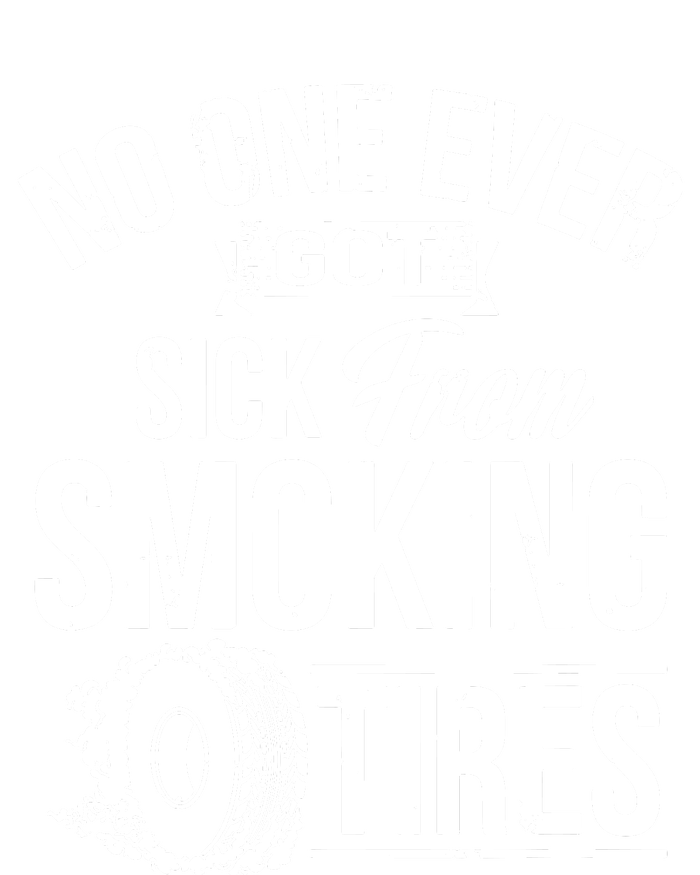 No One Ever Got Sick From Smoking Tires Car Lover Sweatshirt Cinch Pack Bag