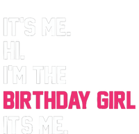 ItS Me Hi IM The Birthday Girl ItS Me Birthday Girl Party Magnet