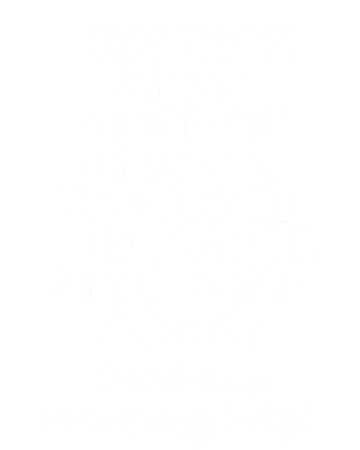 Christian White Straight Unwoke Unvaxxed Gun Owner Sweatshirt