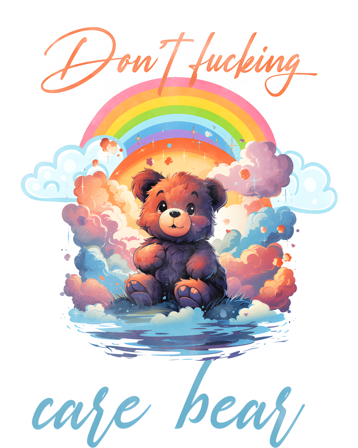 DonT Fucking Care Bear T-Shirt