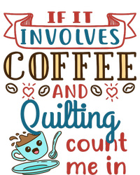 Coffee And Quilting Quilter Crafty Quilts Hobby Craft Women's T-Shirt