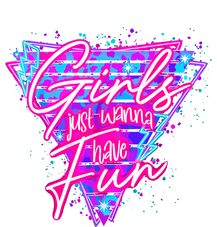 Funny 80S Girl Just Wanna Have Fun 1980s Style T-Shirt