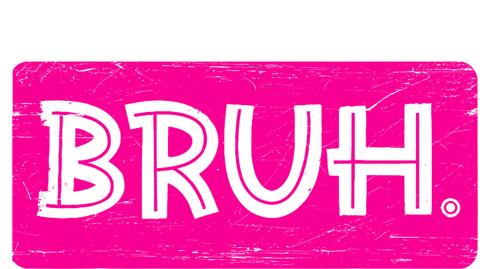 Bruh Funny Saying Meme Bro Slang Boy Girl Teens Pink T-Shirt