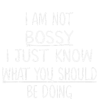 I Am Not Bossy I Just Know What You Should Be Doing Funny Full Zip Hoodie