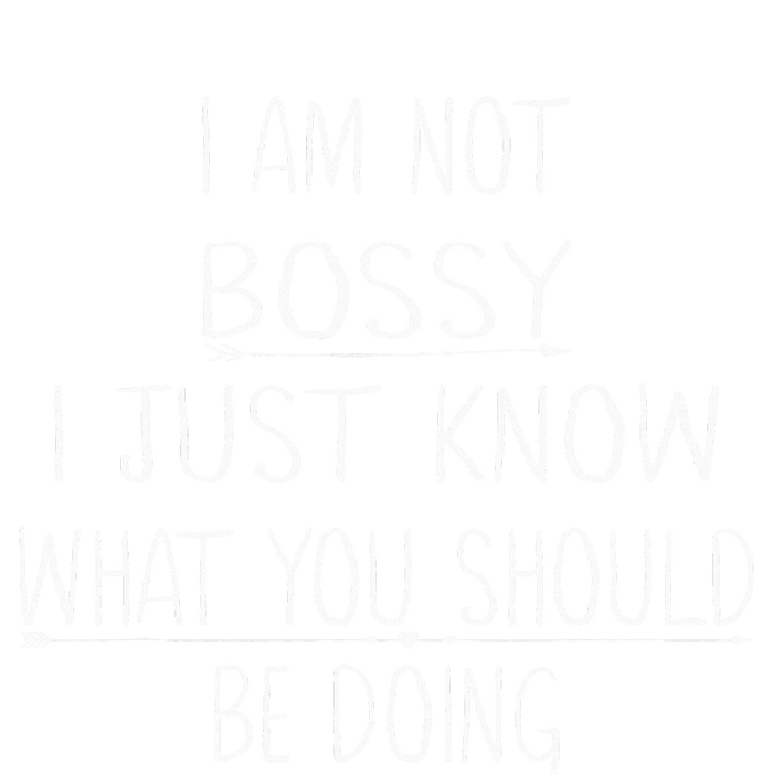 I Am Not Bossy I Just Know What You Should Be Doing Funny Full Zip Hoodie