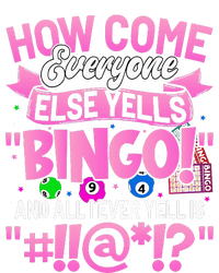 How Come Everyone Else Yells Bingo Funny Lucky Bingo Canvas