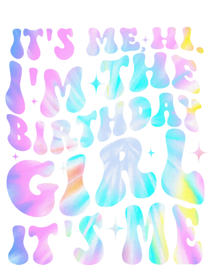 ItS Me Hi IM Birthday Girl ItS Me Groovy Hoodie