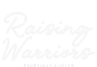 Raising Warriors Ephesians 6 10 20 Full Zip Hoodie