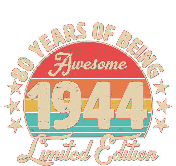 1944 Birthday 80 Years Of Being Awesome Limited Edition T-Shirt