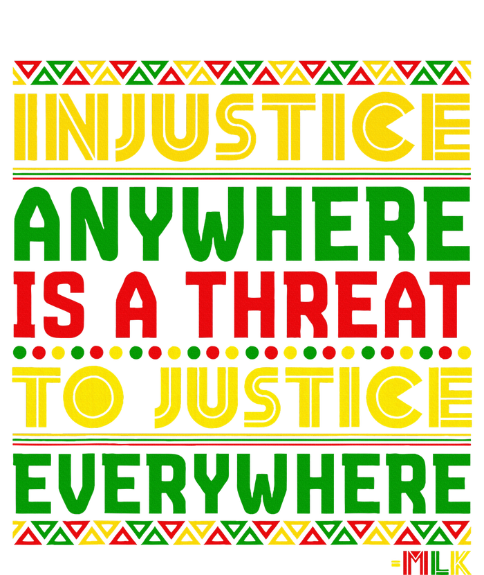 Injustice Anywhere Is A Threat To Justice Everywhere Mlk Tie-Dye T-Shirt