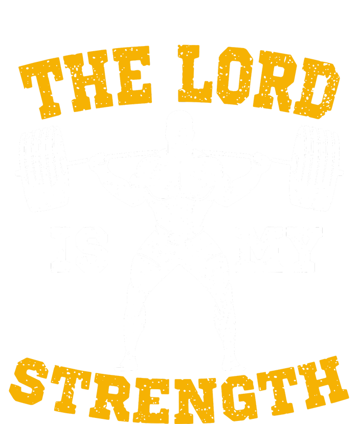 The Lord Is My Strengths Christian Gym Jesus Workout T-Shirt