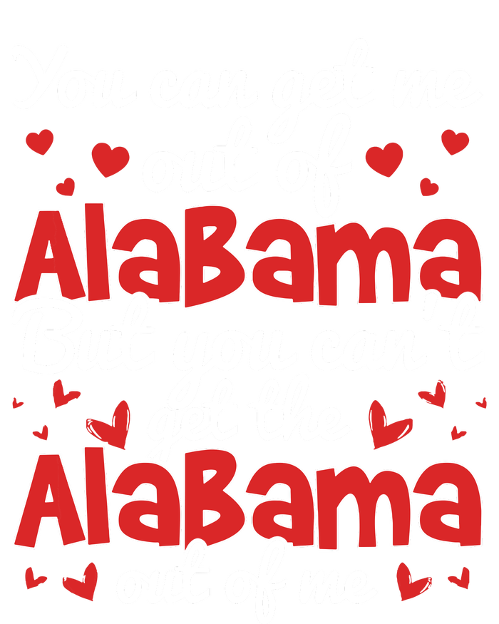 Bama Love You Cant Get The Alabama Out Of Me T-Shirt