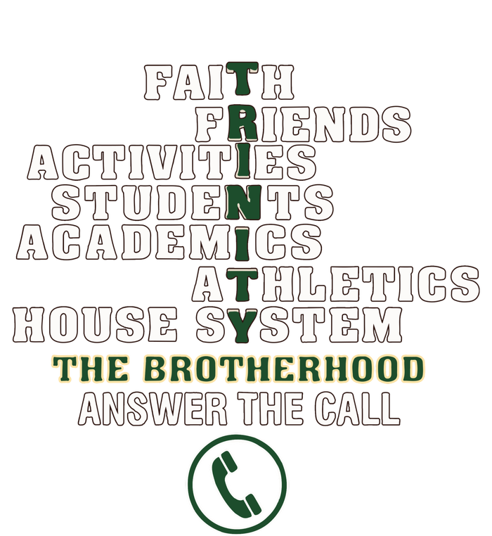 Trinity High School Faith Friends Activities Students Academics Athletics House Tie-Dye T-Shirt