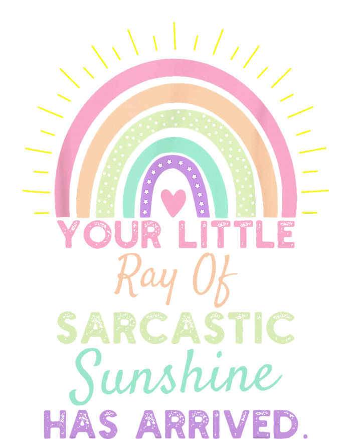 Your Little Ray Of Sarcastic Sunshine Has Arrived Sarcastic Tank Top