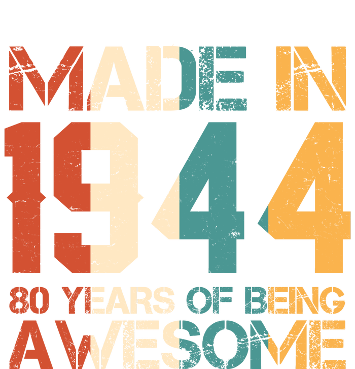 Retro Made In 1944 80 Years Of Being Awesome Birthday T-Shirt