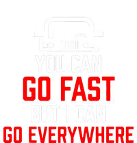 You Can Go Fast But I Can Go Everywhere Mesh Reversible Basketball Jersey Tank