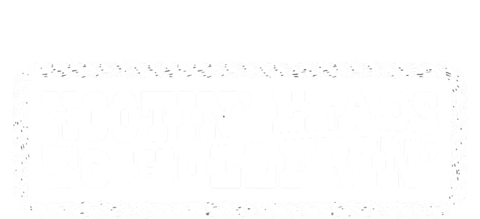 Hootin Leads To Hollerin Groovy T-Shirt