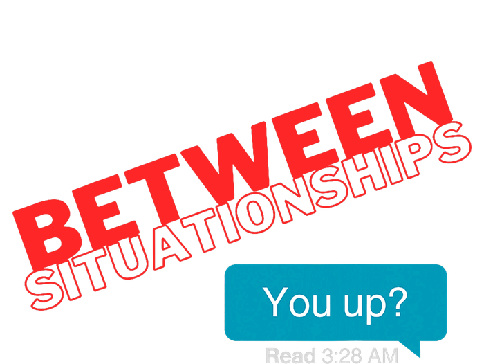 Between Situationship Text T-Shirt