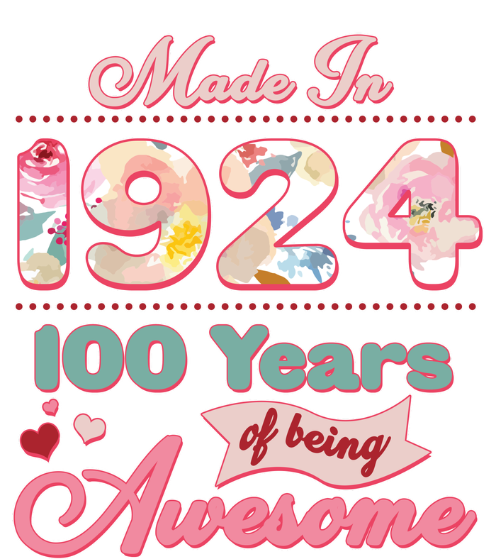 Pink Floral Made In 1924 100 Years Of Being Awesome Birthday T-Shirt