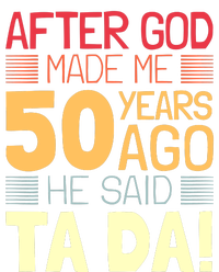 Funny 50th Birthday God Said Ta Da 50 Year Old Poster