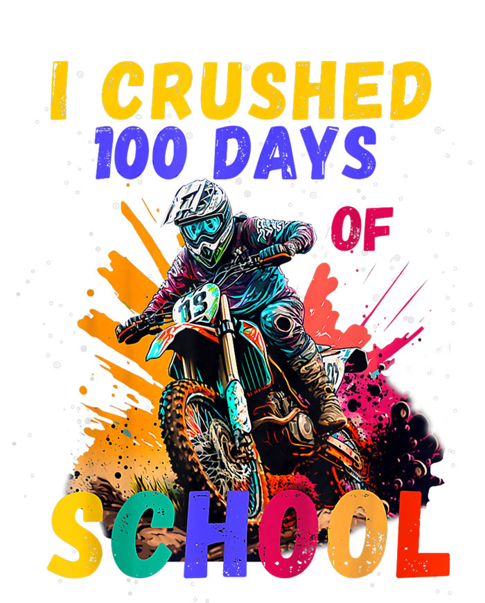 I Crushed 100 Days Of School Dirt Bike T-Shirt