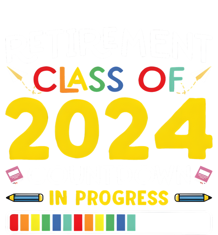 Retirement Class Of 2024 Countdown In Progress Funny Retired T-Shirt