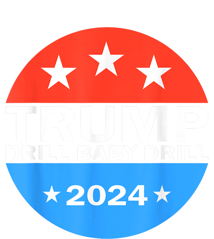 Drill Baby Drill Trump 2024 President Election Republicans T-Shirt