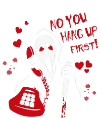 No You Hang Up Ghost Horror Valentines Day T-Shirt