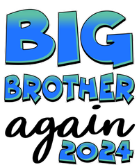 Funny Big Brother Again 2024 New Baby Sibling T-Shirt