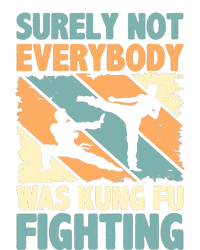 Vintage Outfit Surely Not Everybody Was Kung Fu Fighting T-Shirt