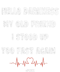 Hello Darkness My Old Friend I Stood Up Too Fast Again Pots V-Neck T-Shirt