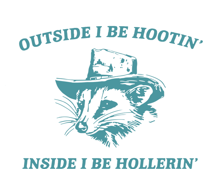 Outside I Be Hootin Raccoon T-Shirt