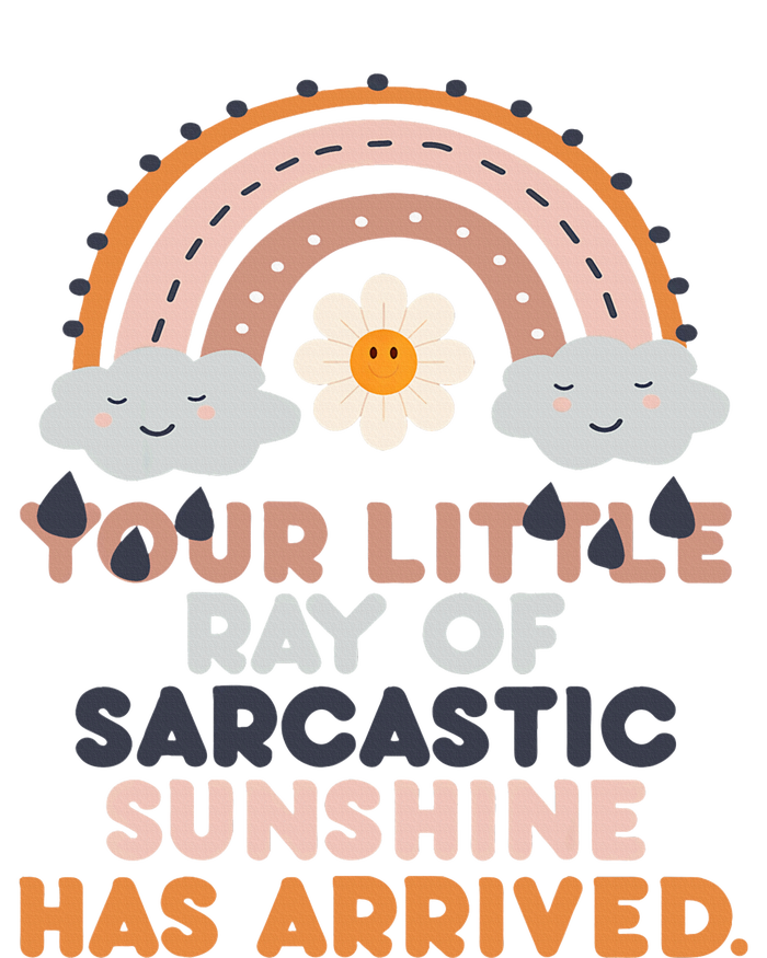 Your Little Ray Of Sarcastic Sunshine Has Arrived Women's Pullover Hoodie