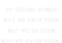 Strong Women Know Them Be Them Raise Them Women's Fleece Hoodie