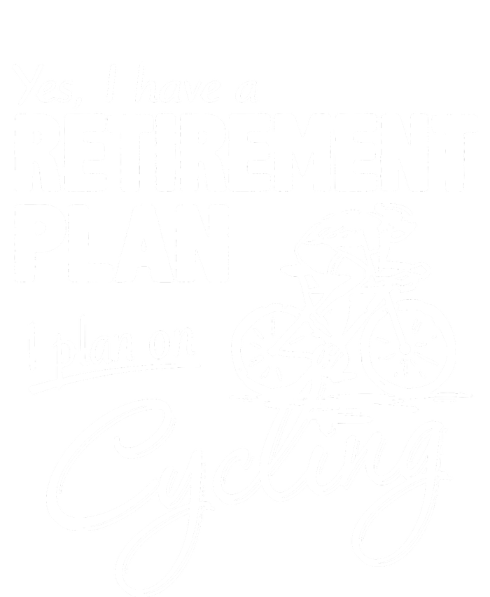 Cycling Retirement Plan Cyclist Bicycle T-Shirt