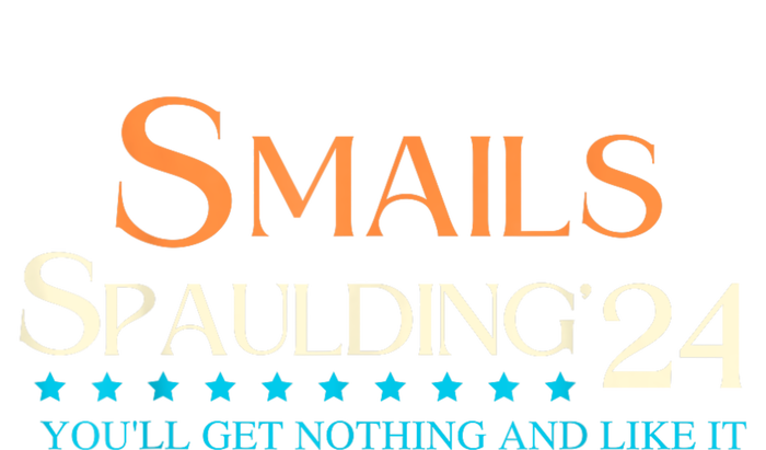 Smails Spaulding24 YouLl Get Nothing And Like It Tall Hoodie