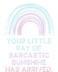 Your Little Ray Of Sarcastic Sunshine Has Arrived Women's Racerback Cropped Tank