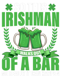 So This Irishman Walks Out Of A Bar T-Shirt