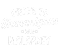 Prone To Shenanigans And Malarkey Funny St PatrickS Day V-Neck T-Shirt