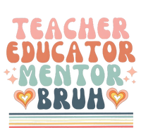 Teacher Mentor Educator Bruh T-Shirt