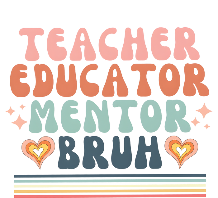 Teacher Mentor Educator Bruh T-Shirt