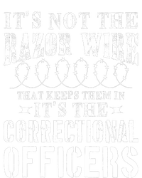 Corrections Officer Funny ItS Not The Razor Wire T-Shirt