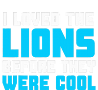 I Loved The Lions Before They Were Cool Funny Football Fan Bumper Sticker