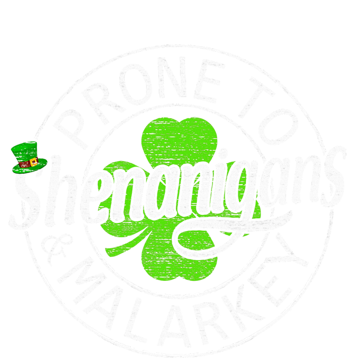 Prone To Shenanigans And Malarkey Funny St Patricks Day Tall Hoodie