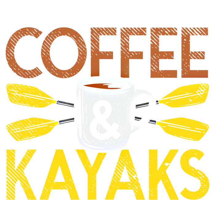 Coffee And Kayaks Kayaker Adventure Funny Kayaking Cool Gift T-Shirt