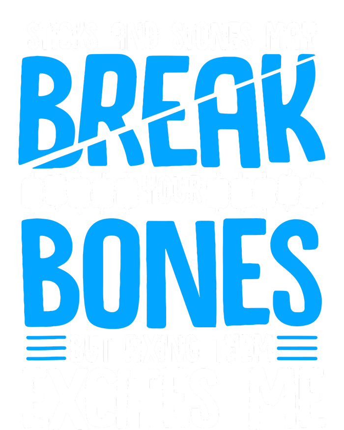 Sticks N Stones Break Ur Bones Orthopedic Surgeon Doctor Kids Long Sleeve Shirt