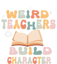 Vintage Funny Teacher Sayings Weird Teachers Build Character T-Shirt