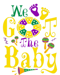 We Got The Baby Funny Pregnancy Announcement Mardi Gras T-Shirt